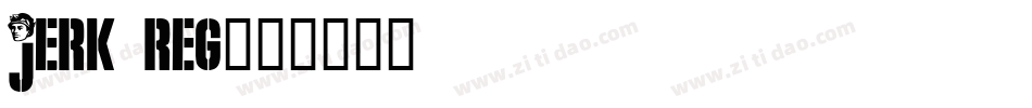Jerk Reg字体转换